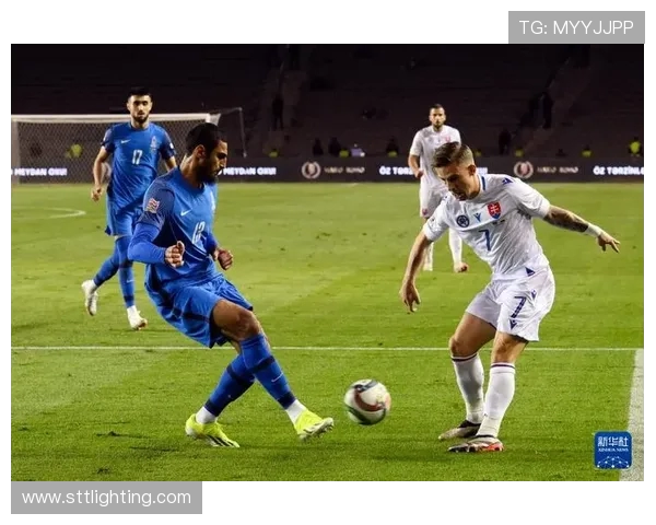 阿塞拜疆与斯洛伐克足球历史交锋回顾与分析